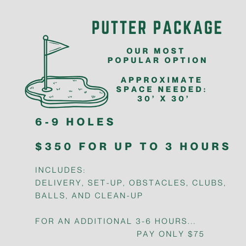 Putter Package 6-9 Holes
